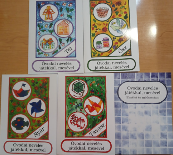 Zilahi J�zsefn�, Gerg�cz Berta - �vodai nevel�s j�t�kkal, mes�vel I-V. (Elm�let �s m�dszertan + T�l + Tavasz + Ny�r + �sz)