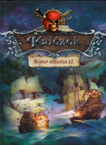 Mart Tams (szerk.) - Kalzok kpes atlasza II. - A kalzkods trtnete
