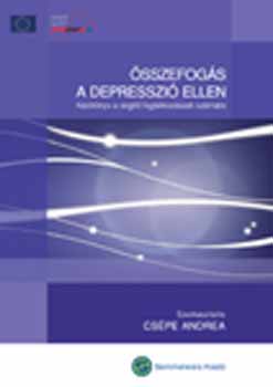 Cspe Andrea (szerk.) - sszefogs a depresszi ellen - Kziknyv a segt foglalkozsak sz.