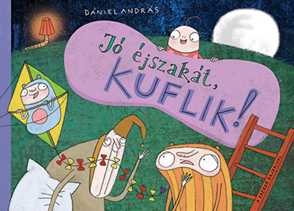 Dániel András - Jó éjszakát, kuflik!
