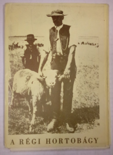 A régi Hortobágy képekben