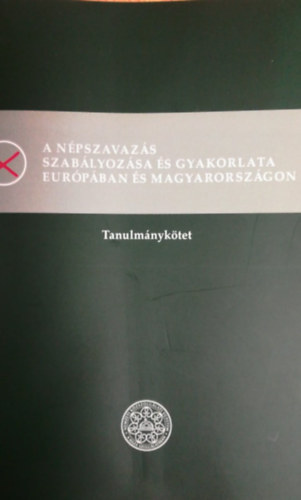 Dr. Balogh Zsolt - A npszavazs szablyozsa s gyakorlata Eurpban s Magyarorszgon