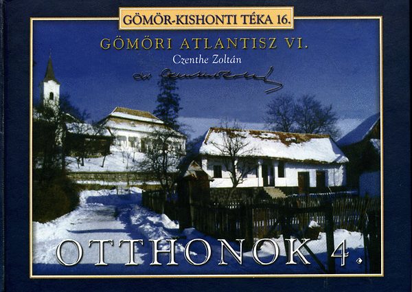 Czenthe Zoltn - Gmri Atlantisz VI. - Otthonok 4.