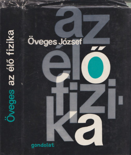 �veges J�zsef - Az �l� fizika (3., �tdolgozott kiad�s)
