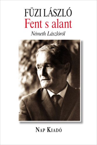 Füzi László - Fent s alant