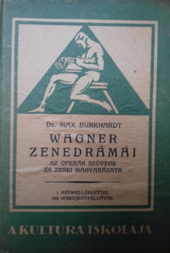 Max dr. Burkhardt - Wagner zenedrámái