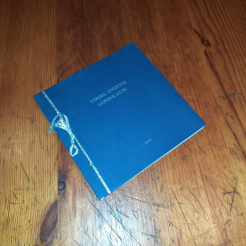 ismeretlen - Versek,id�zetek,gondolatok