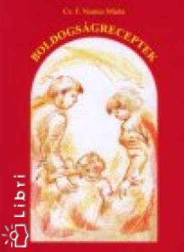 Cs. F. Nemes M�ria - Boldogs�greceptek - P�rkeres�s, Ismerked�s, Egy�ttj�r�s, A n� �s f�rfi oldal�r�l, H�zass�g