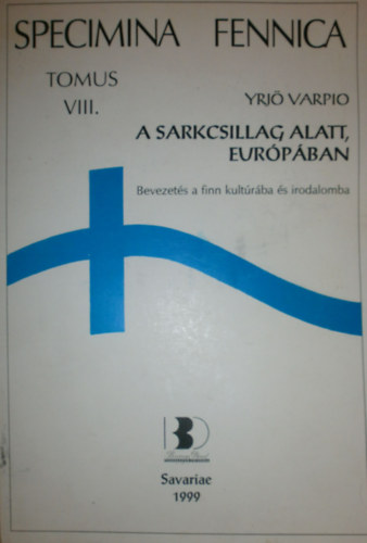 Yrjö Varpio - A sarkcsillag alatt, Európában