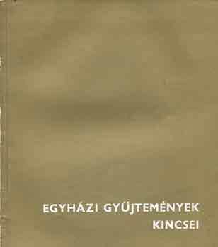 Egyházi gyűjtemények kincsei