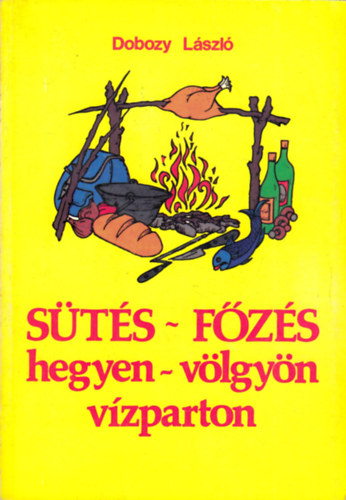 Dobozy Lszl - Sts-fzs hegyen-vlgyn vzparton