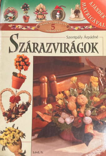 Szentply rpdn - Szrazvirgok