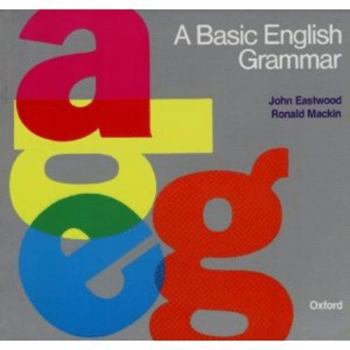 Eastwood, J.-Mackin, R. - A Basic English Grammar