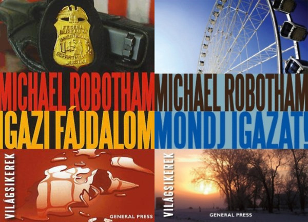 Michael Robotham - 2 db Michael Robotham krimi: Mondj igazat!  + Igazi f�jdalom
