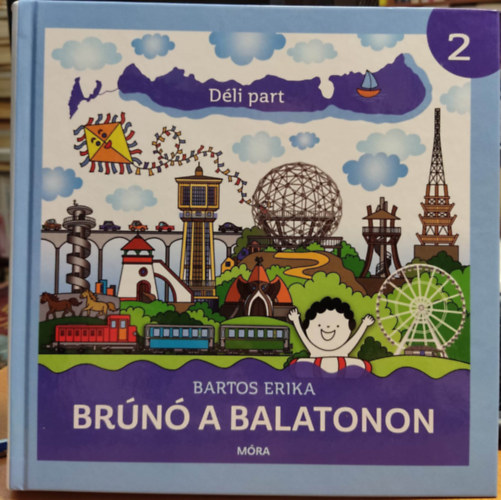 Bartos Erika - Brúnó a Balatonon 2. - Déli part
