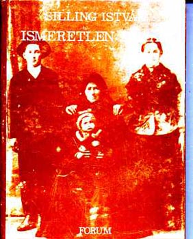 Silling Istvn - Ismeretlen anym