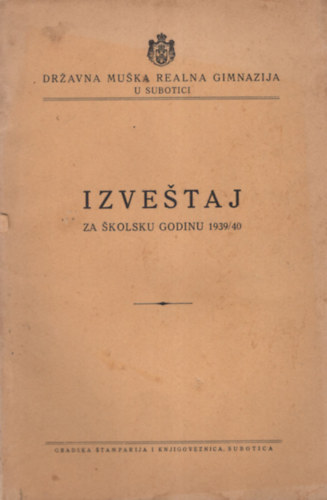 Szabadkai Gimn�zium �vk�nyve 1939/40 ( szerb nyelv� )