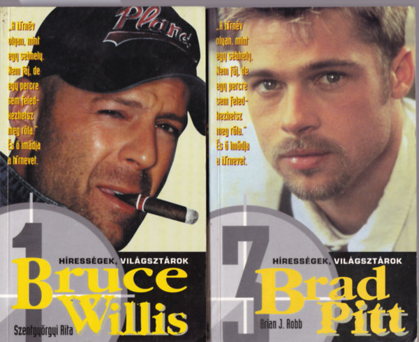 Szentgyrgyi Rita, Brian J. Robb - 2 db knyv a Hressgek, vilgsztrok sorozatbl: Bruce Willis +Brad Pitt