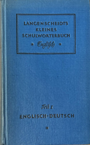 Edmund Prof. Klatt - Langenscheidts Kleines Schulwrterbuch English. Teil I-II. (Deutsch-Englisch)