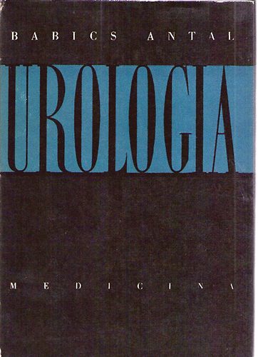 Babics Antal - Urologia