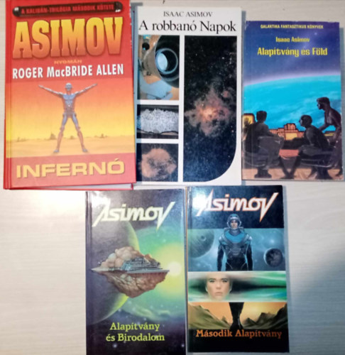 Isaac Asimov, Roger MacBride Allen - Asimov nyomn - Isaac Asimov knyvcsomag (5 ktet) Alaptvny s fld / Alaptvny s birodalom / Msodik alaptvny / A robban napok / Infern (Asimov nyomn Roger MacBride Allen)