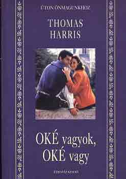Thomas Harris - Ok vagyok, ok vagy