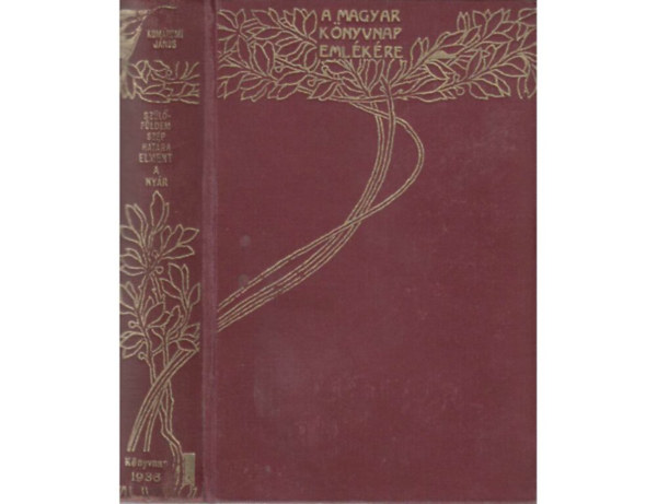 Kom�romi J�nos - Elment a ny�r / Sz�l�f�ldem sz�p hat�ra