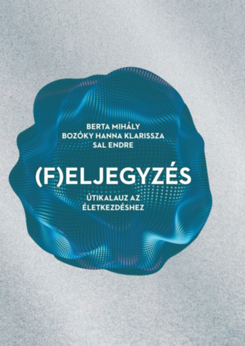 Berta Mih�ly, Boz�ky Hanna Klarissza, Sal Endre - (F)eljegyz�s
