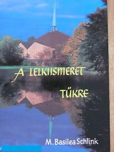 M. Basilea Schlink - A lelkiismeret tükre