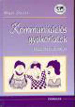 Hajas Zsuzsa - Kommunikcis gyakorlatok kzpiskolsoknak