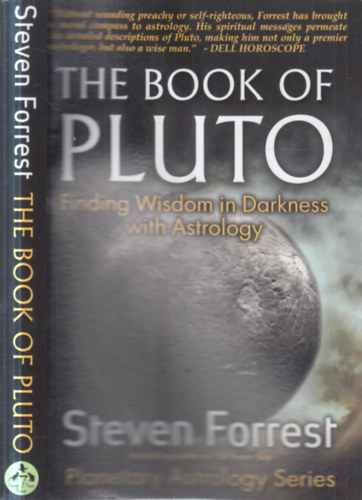 Steven Forrest - The Book of Pluto (Finding wisdom in Darkness with astrology)