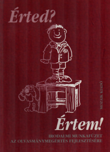 H. Tóth István - Érted? Értem! - Szövegértés munkafüzet 5-6 o.