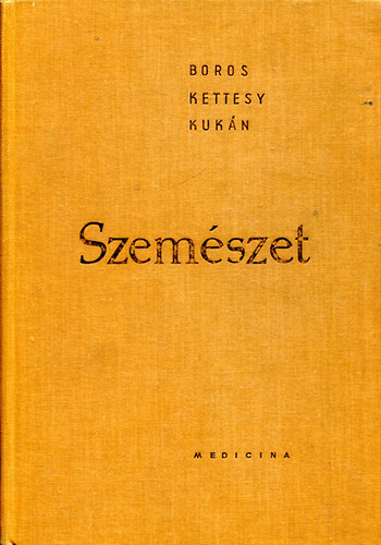 Boros-Kettesy-Kuk�n - Szem�szet