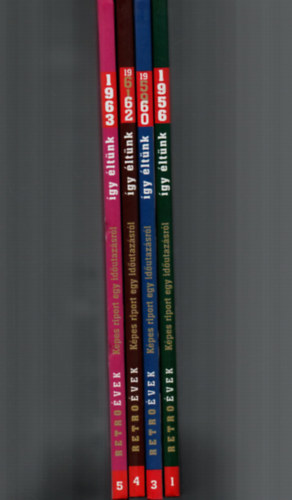 Széky János - 4 db Retró évek - Így éltünk - Képes riport egy időutazásról 1956, 1959-60, 1961-62, 1963