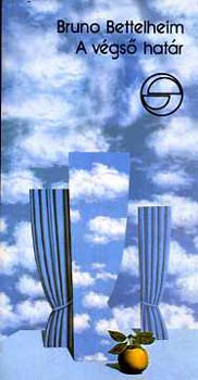 Bruno Bettelheim - A v�gs� hat�r