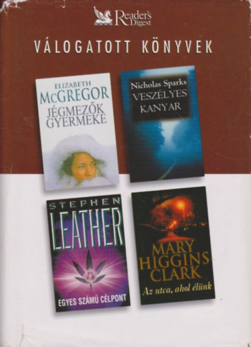 Leather, Sparks, Higgins Clark, McGregor - Jgmezk gyermeke-Veszlyes kanyar- Egyes szm clpont  - Az utca, ahol lnk