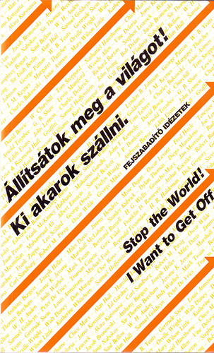 Salamon G�bor; Zalotay Melinda - �ll�ts�tok meg a vil�got! ki akarok sz�llni- Fejszabad�t� id�zetek