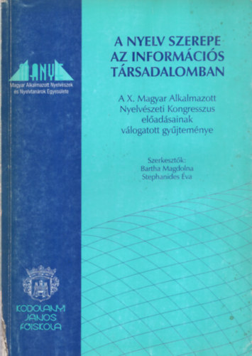 Stephanides va (szerk.); Bartha Magdolna - A nyelv szerepe az informcis trsadalomban