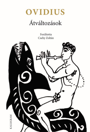 Publius Ovidius Naso - Átváltozások