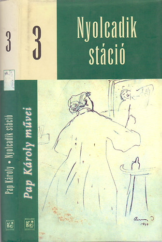 Pap K�roly - Nyolcadik st�ci� (Pap K�roly m�vei 3.)