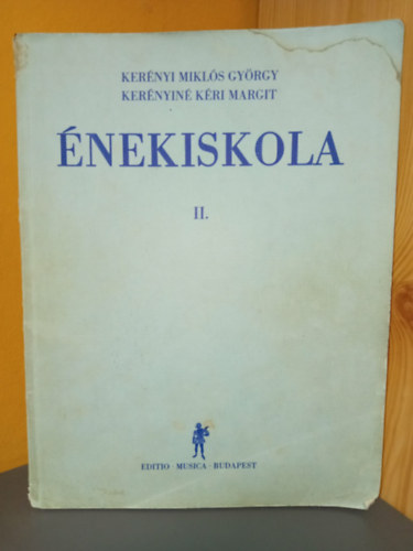 Kerényi György, Kerényi Miklós György, Kerényiné Kéri Margit - Énekiskola II. - Z5662