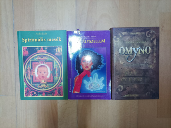 Szab� Judit, Salinger Rich�rd, Michael G. Smith - 3 ezoterikus k�nyv: Omyno - A visszat�r�s k�plete, Spiritu�lis mes�k, Krist�lyszellem