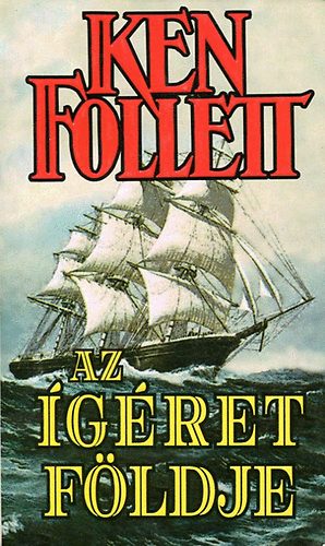 Ken Follett - Az �g�ret f�ldje (Follett)