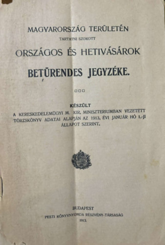 Magyarország területén tartatni szokott országos hetivásárok betürendes jegyzéke