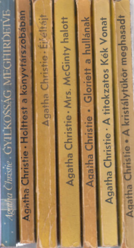 Agatha Christie - 7 db. Agatha Christie regény (Gyilkosság meghirdetve + Holttest a könyvtárszobában + Éjféltájt + Mrs. McGinty halott + Gloriett a hullának + A titokzatos Kék Vonat + A kristálytükör meghasadt)