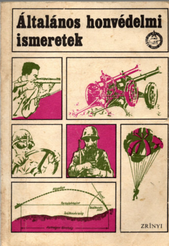 Katona Sándor (szerk.) - Általános honvédelmi ismeretek