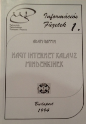 Adam Gaffin - Nagy internet kalauz mindenkinek