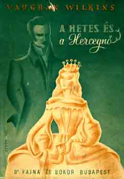 Vaughan Wilkins - A hetes �s a hercegn�