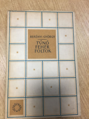 Berényi György - Tűnő fehér foltok