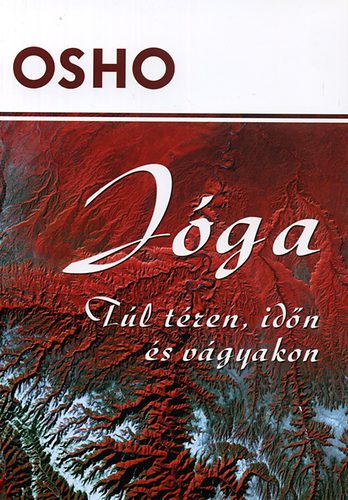 Osho - Jga - Tl tren, idn s vgyakon